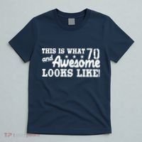 70th Birthday This Is What Awesome Looks Like  T-Shirt thumb 5