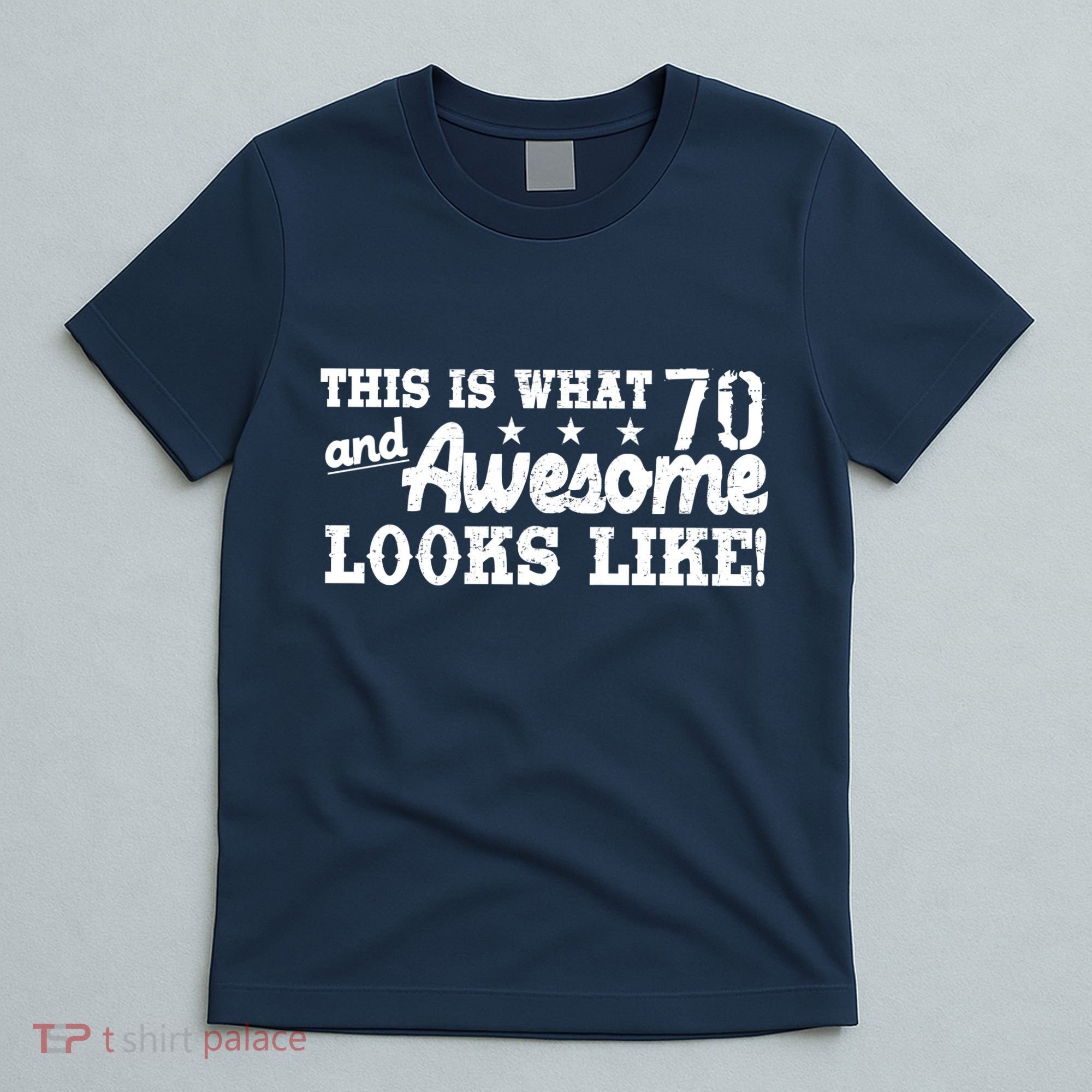 70th Birthday This Is What Awesome Looks Like  T-Shirt