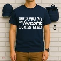 70th Birthday This Is What Awesome Looks Like  T-Shirt thumb 6