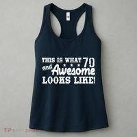 70th Birthday This Is What Awesome Looks Like  Women's Tank Top thumb 3