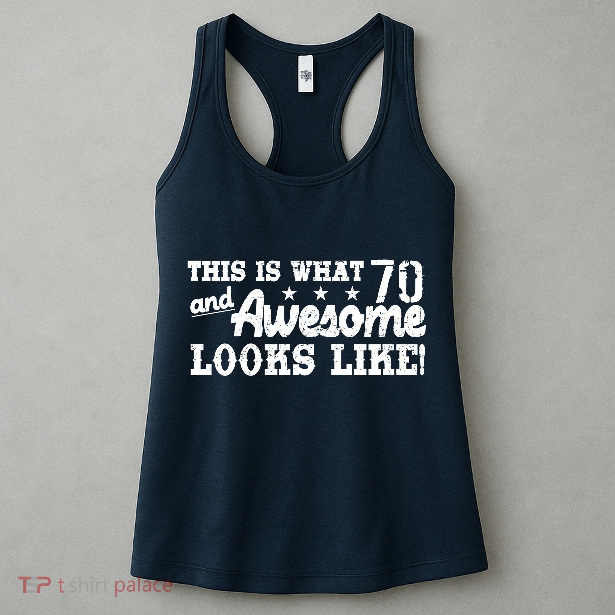 70th Birthday This Is What Awesome Looks Like  Women's Tank Top