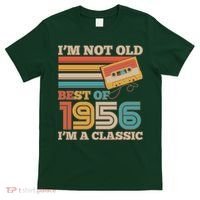 70th 1956 Birthday Retro I'm Not Old I'm A Classic Best Of Cassette Tape  T-Shirt thumb 0