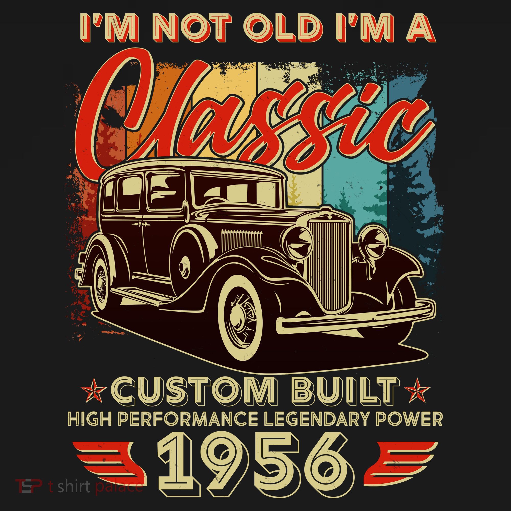 70th 1956 Birthday I'm Not Old I'm A Classic Custom Built High Performance Legendary Power  Women's Hoodie