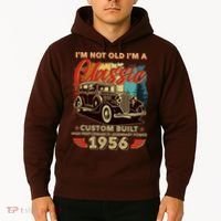 70th 1956 Birthday I'm Not Old I'm A Classic Custom Built High Performance Legendary Power  Hoodie thumb 2