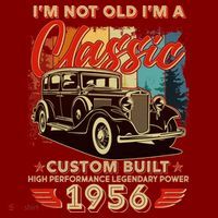 70th 1956 Birthday I'm Not Old I'm A Classic Custom Built High Performance Legendary Power  Mousepad thumb 1