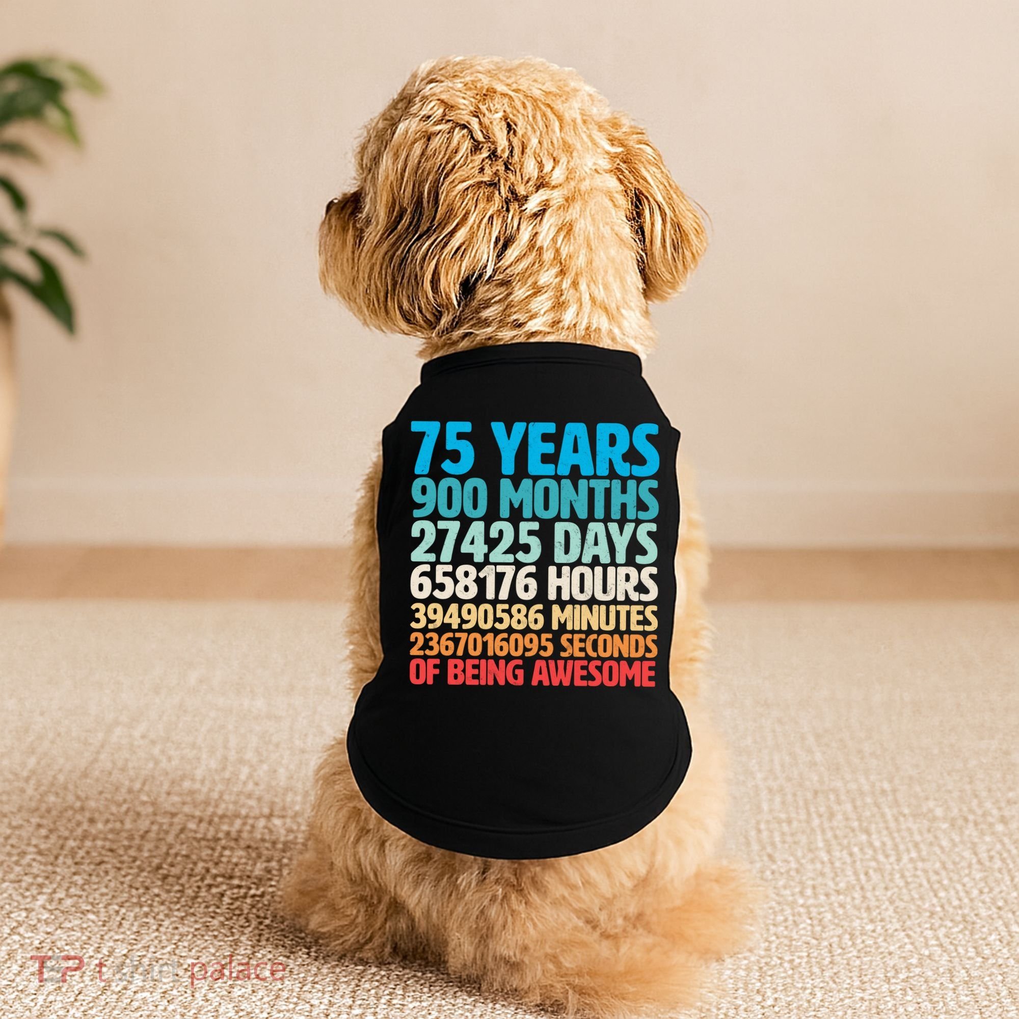 75 Years Of Being Awesome Birthday Time Breakdown Doggie Tank