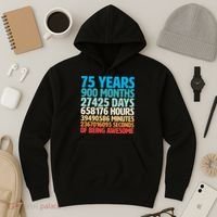 75 Years Of Being Awesome Birthday Time Breakdown Hoodie thumb 3