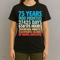 75 Years Of Being Awesome Birthday Time Breakdown T-Shirt thumb 4