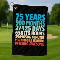 75 Years Of Being Awesome Birthday Time Breakdown Golf Towel thumb 1