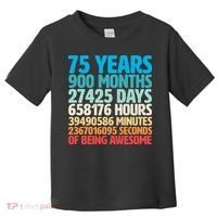 75 Years Of Being Awesome Birthday Time Breakdown Toddler T-Shirt thumb 0