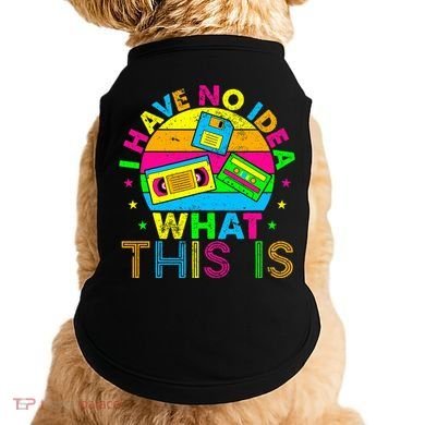 70s 80s 90s Outfit I Have No Idea Doggie Tank
