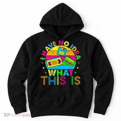 70s 80s 90s Outfit I Have No Idea Hoodie