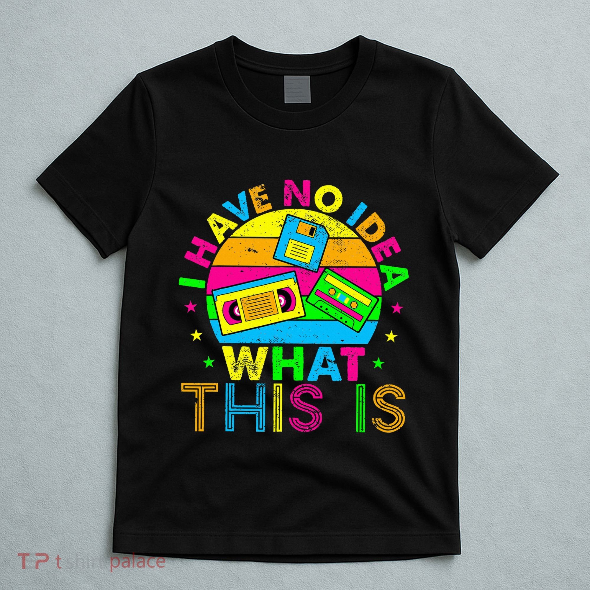 70s 80s 90s Outfit I Have No Idea T-Shirt