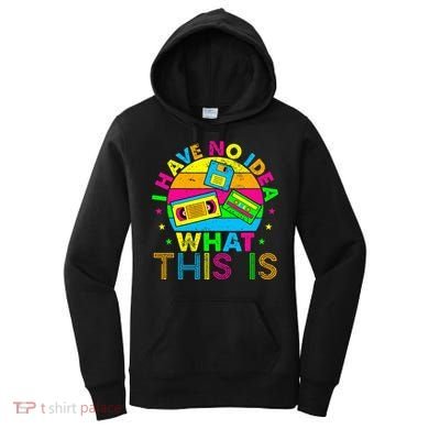 70s 80s 90s Outfit I Have No Idea Women's Hoodie