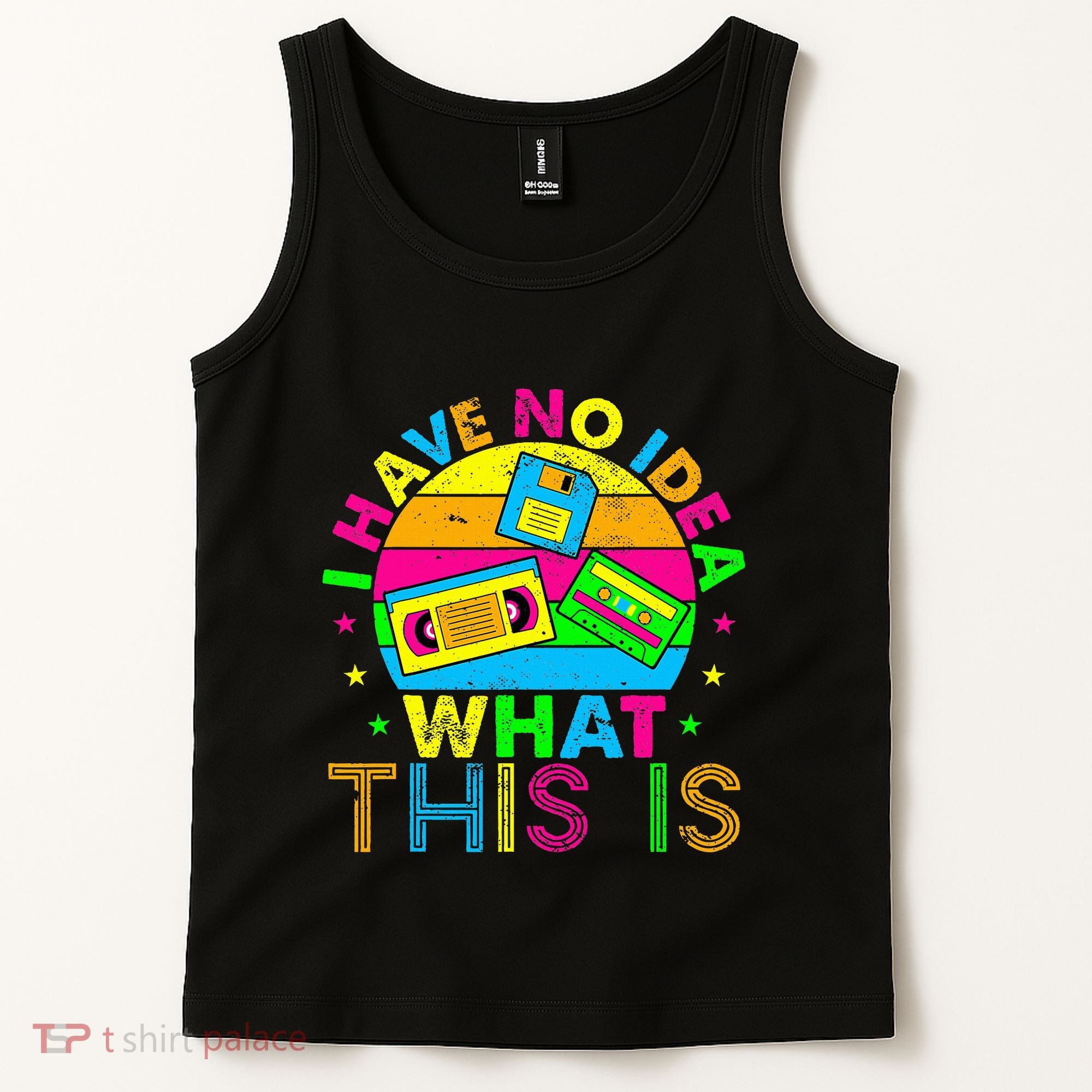 70s 80s 90s Outfit I Have No Idea Tank Top