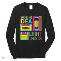 70s 80s 90s Outfit I Have No Idea What This Is Long Sleeve Shirt thumb 0