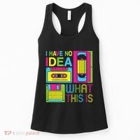 70s 80s 90s Outfit I Have No Idea What This Is Women's Tank Top thumb 0