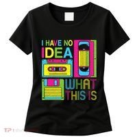 70s 80s 90s Outfit I Have No Idea What This Is Women's T-Shirt thumb 0