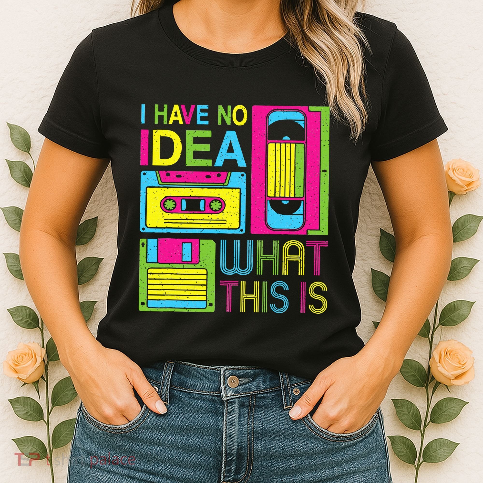 70s 80s 90s Outfit I Have No Idea What This Is Women's T-Shirt