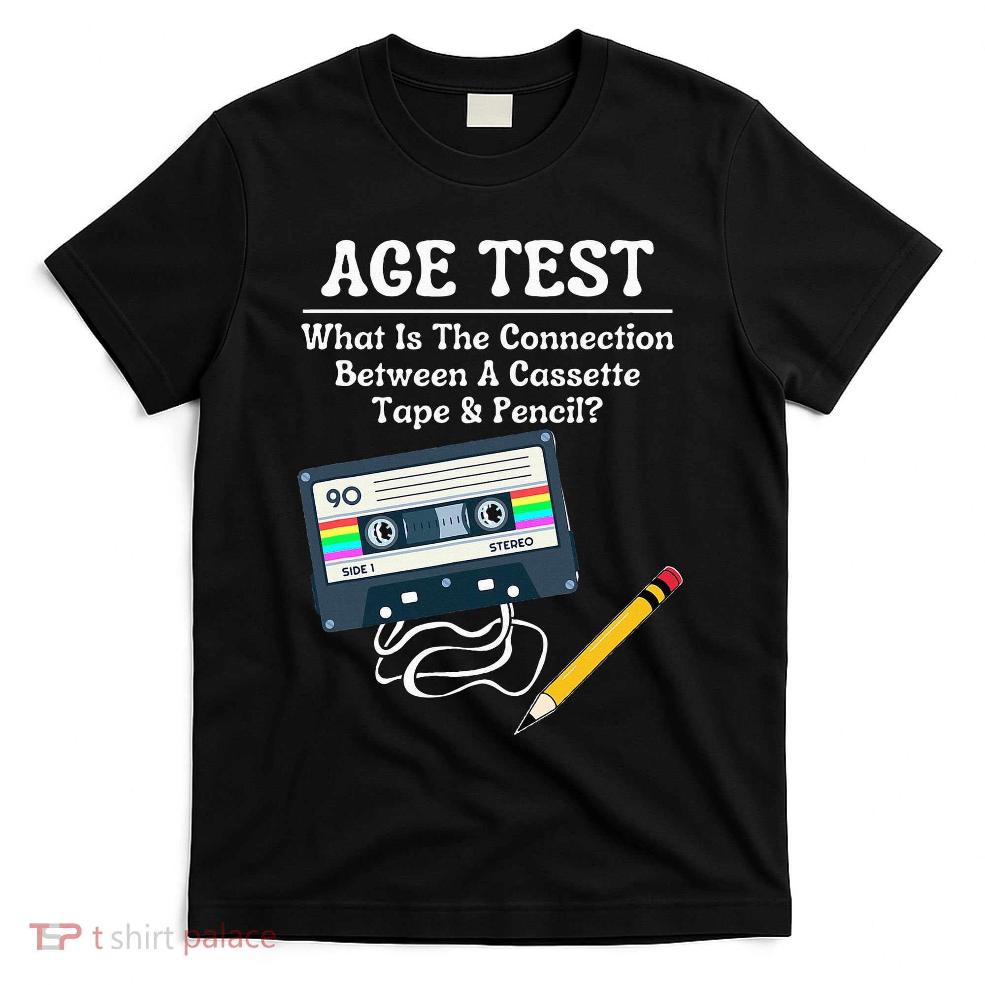 70S 80S 90S Vintage Cassette Tape & Pencil Funny Age Test T-Shirt