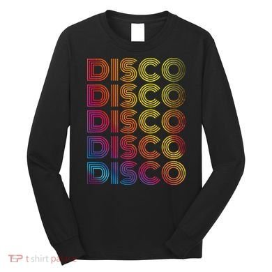 70s 80s Disco Dancing Party Vintage Old School Long Sleeve Shirt