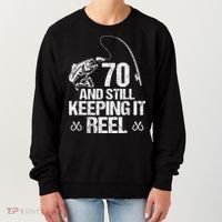 70 And Still Keeping It Reel Fishing 70th Birthday Gifts Women's Sweatshirt thumb 0