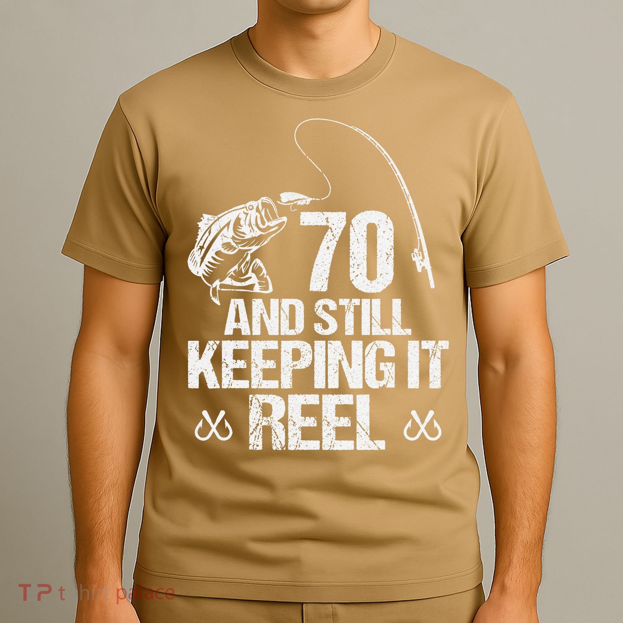 70 And Still Keeping It Reel Fishing 70th Birthday Gifts T-Shirt