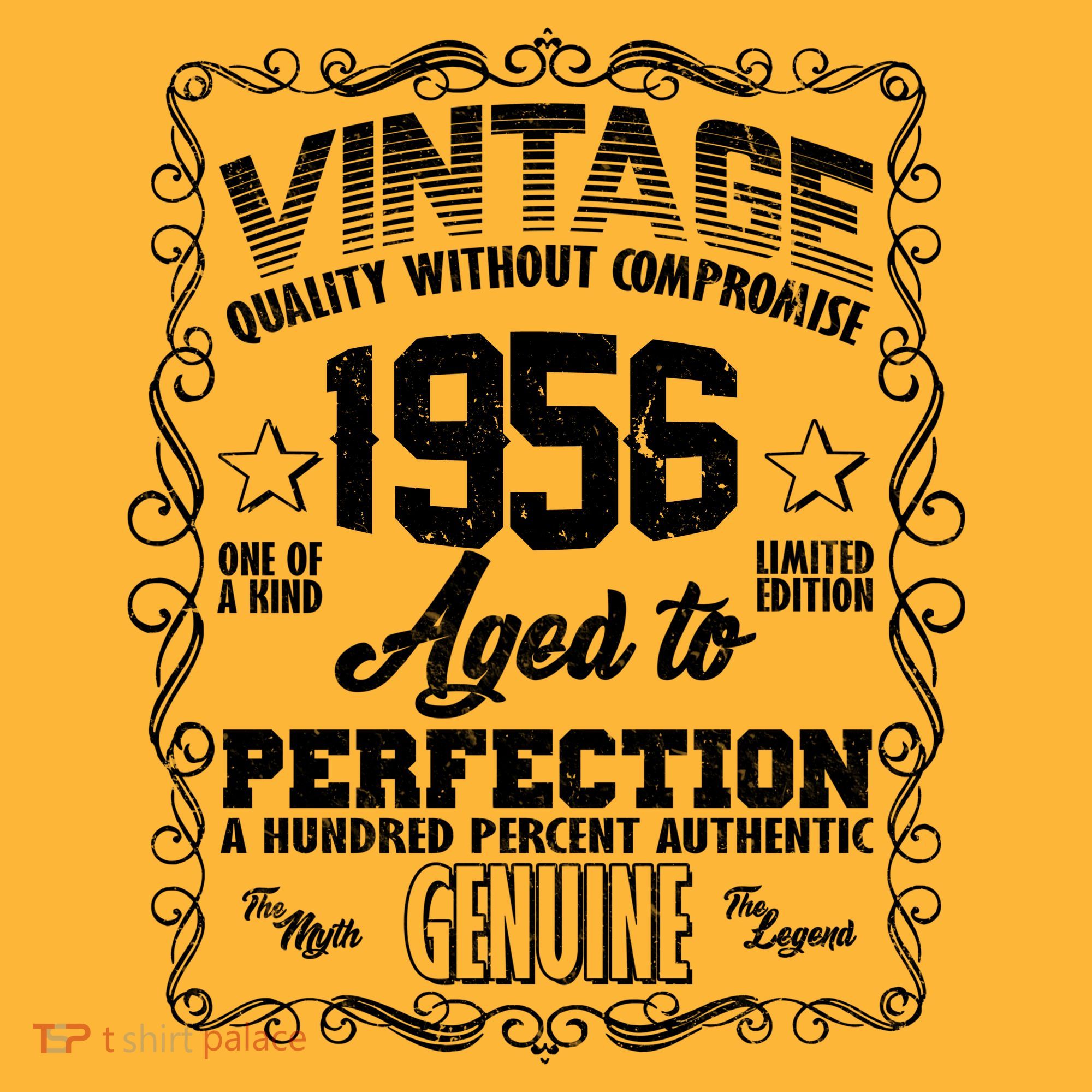 70th Birthday 1956 Vintage Quality Without Compromise Aged To Perfection Genuine T-Shirt