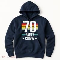 70 Birthday 70 Party Crew Squad 70th Bday Group Birthday Hoodie thumb 0