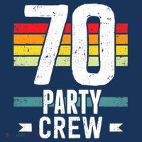 70 Birthday 70 Party Crew Squad 70th Bday Group Birthday T-Shirt thumb 7