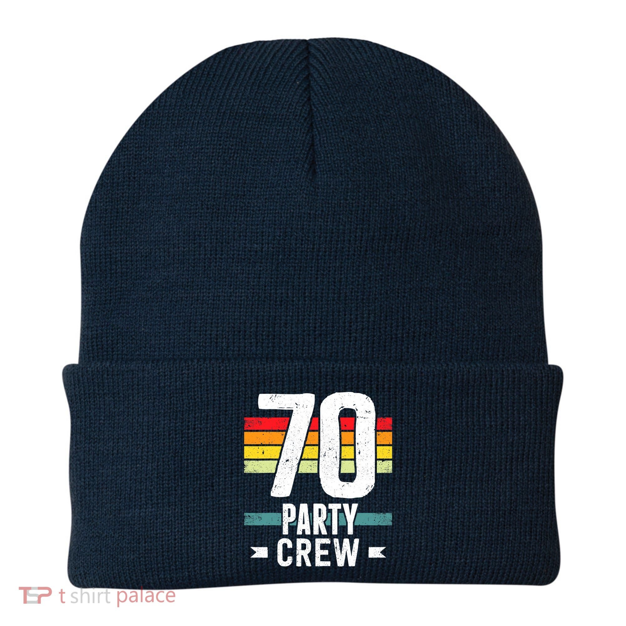 70 Birthday 70 Party Crew Squad 70th Bday Group Birthday Beanie