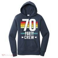 70 Birthday 70 Party Crew Squad 70th Bday Group Birthday Women's Hoodie thumb 0