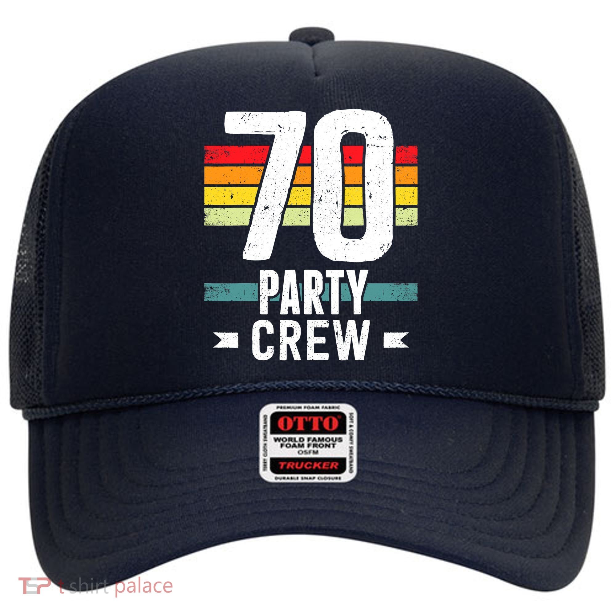70 Birthday 70 Party Crew Squad 70th Bday Group Birthday Hat