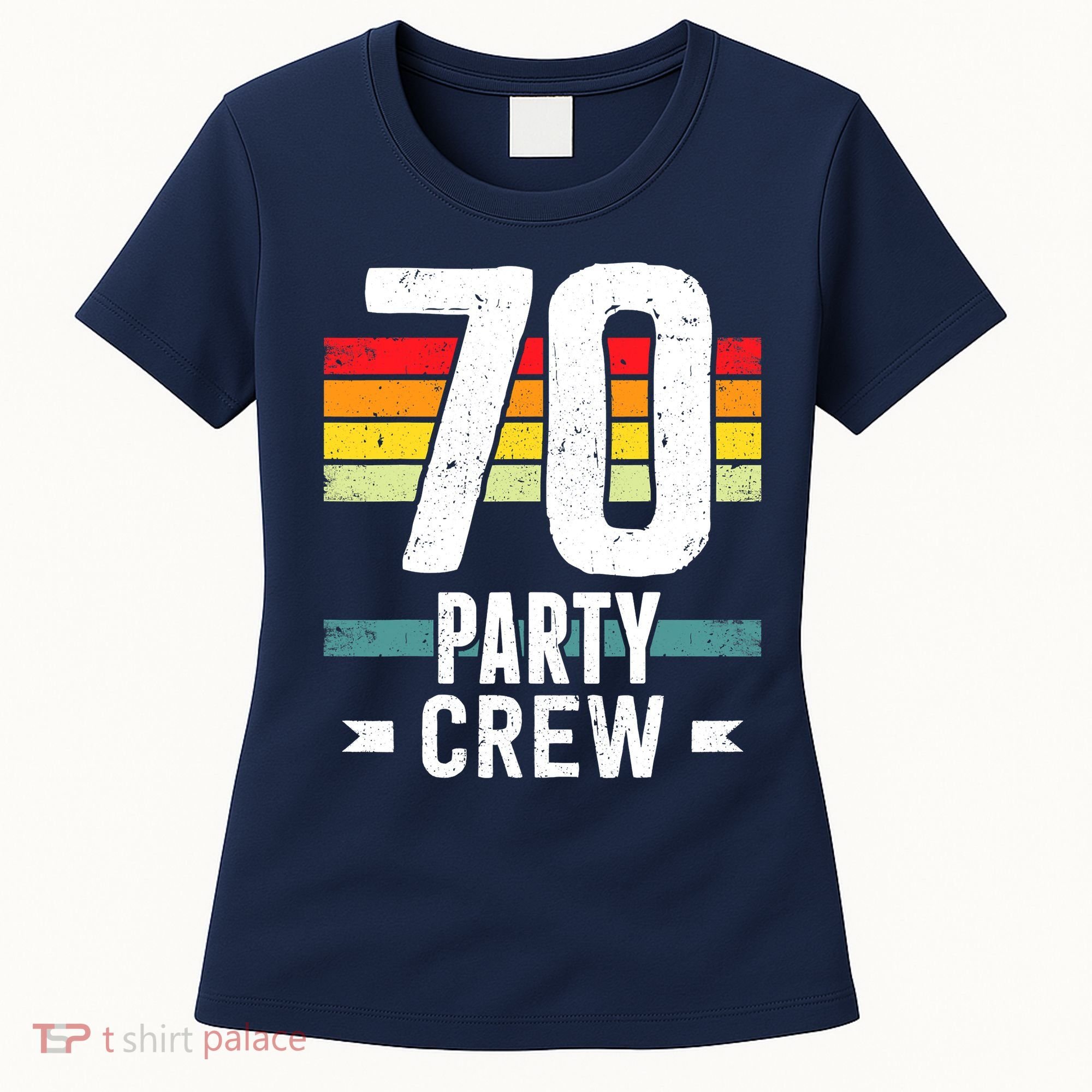 70 Birthday 70 Party Crew Squad 70th Bday Group Birthday Women's T-Shirt