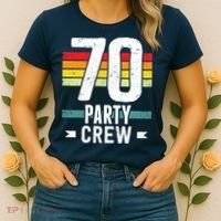 70 Birthday 70 Party Crew Squad 70th Bday Group Birthday Women's T-Shirt thumb 2