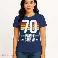 70 Birthday 70 Party Crew Squad 70th Bday Group Birthday Women's T-Shirt thumb 4