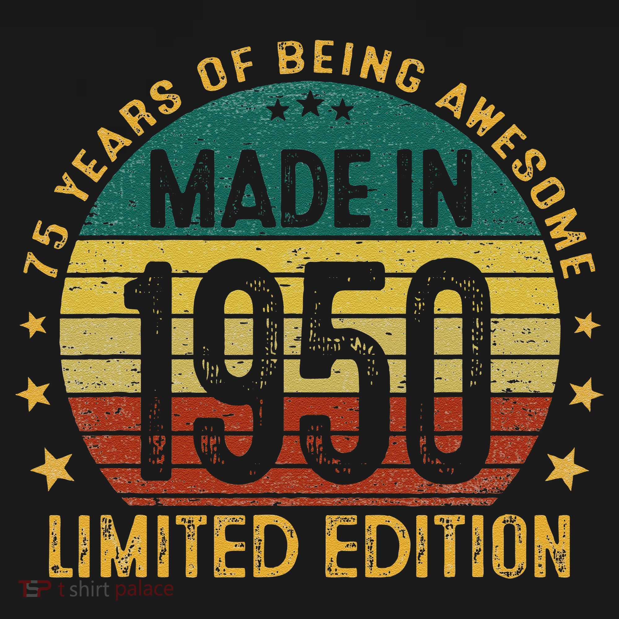 75th Birthday 75 Year Old Gifts Made In 1950 Limited Edition Sweatshirt