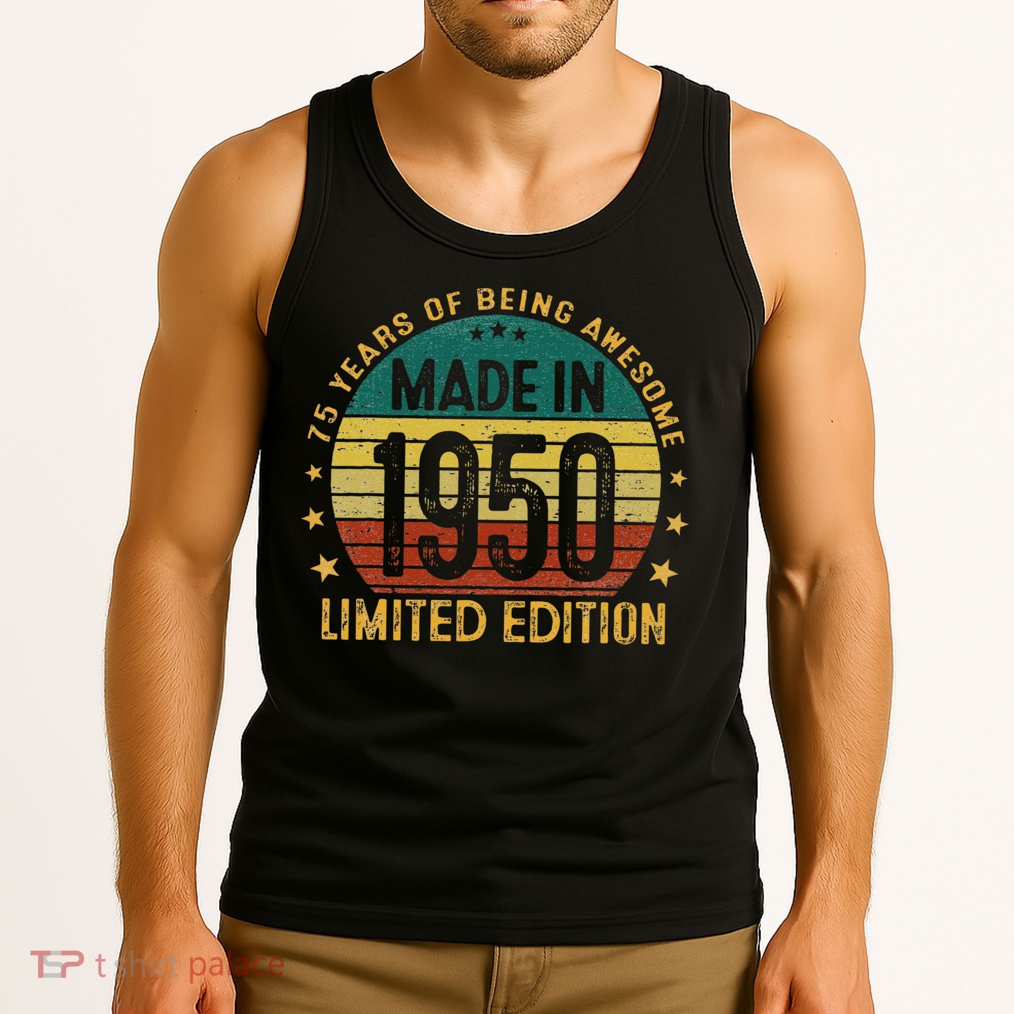 75th Birthday 75 Year Old Gifts Made In 1950 Limited Edition Tank Top