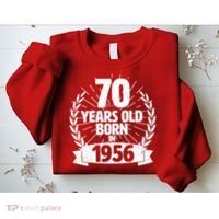 70th Birthday 70 Years Old Born In 1956 Wreath Banner  Sweatshirt thumb 2