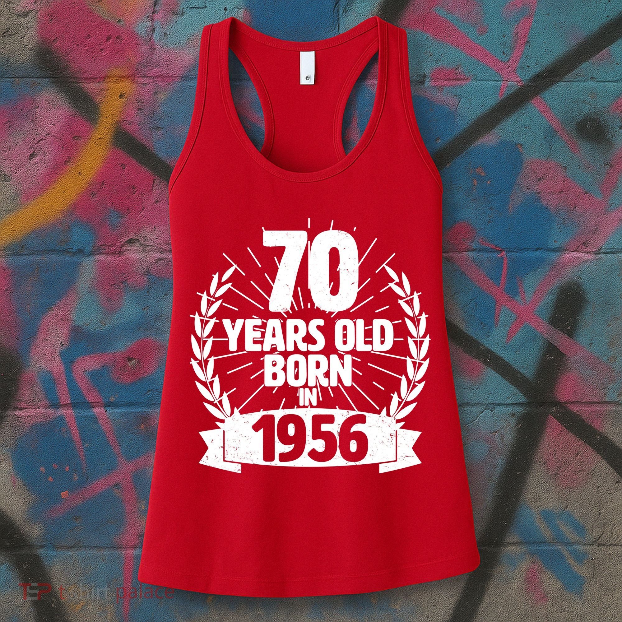 70th Birthday 70 Years Old Born In 1956 Wreath Banner  Women's Tank Top