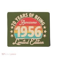 70th Birthday 70 Years Of Being Awesome 1956 Limited Edition Mousepad thumb 0