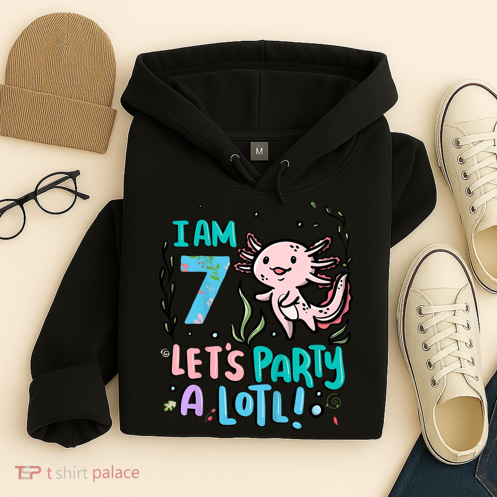 7th Birthday Axolotl - I Am 7 Let's Party A Lotl  Hoodie