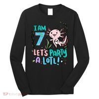 7th Birthday Axolotl - I Am 7 Let's Party A Lotl  Long Sleeve Shirt thumb 0