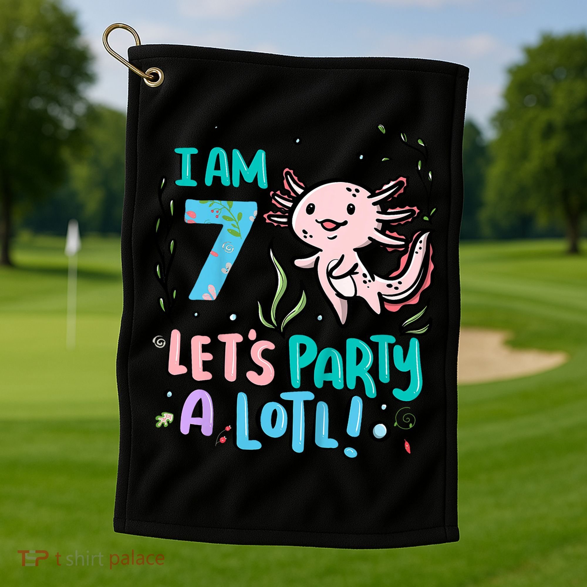 7th Birthday Axolotl - I Am 7 Let's Party A Lotl  Golf Towel