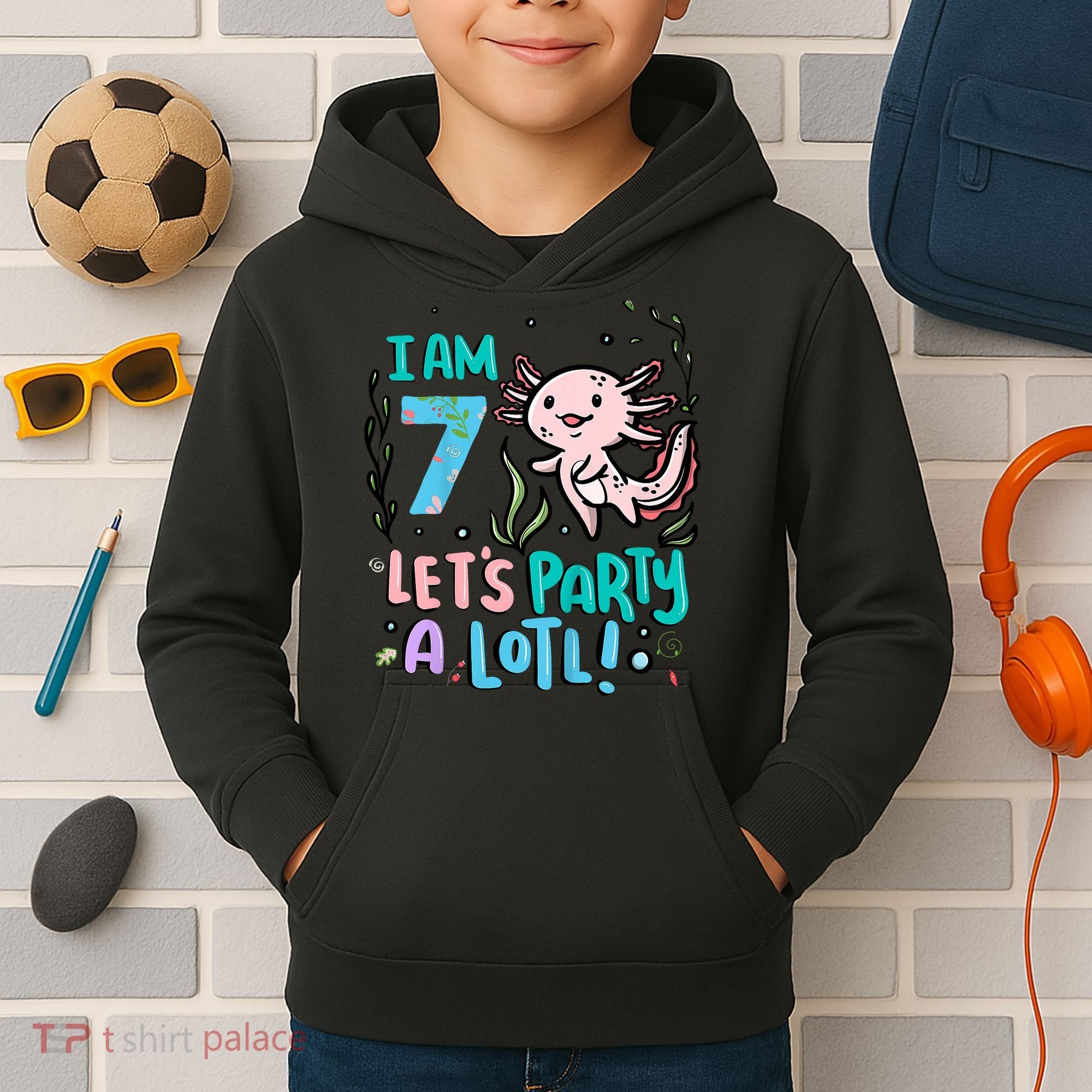 7th Birthday Axolotl - I Am 7 Let's Party A Lotl  Kids Hoodie
