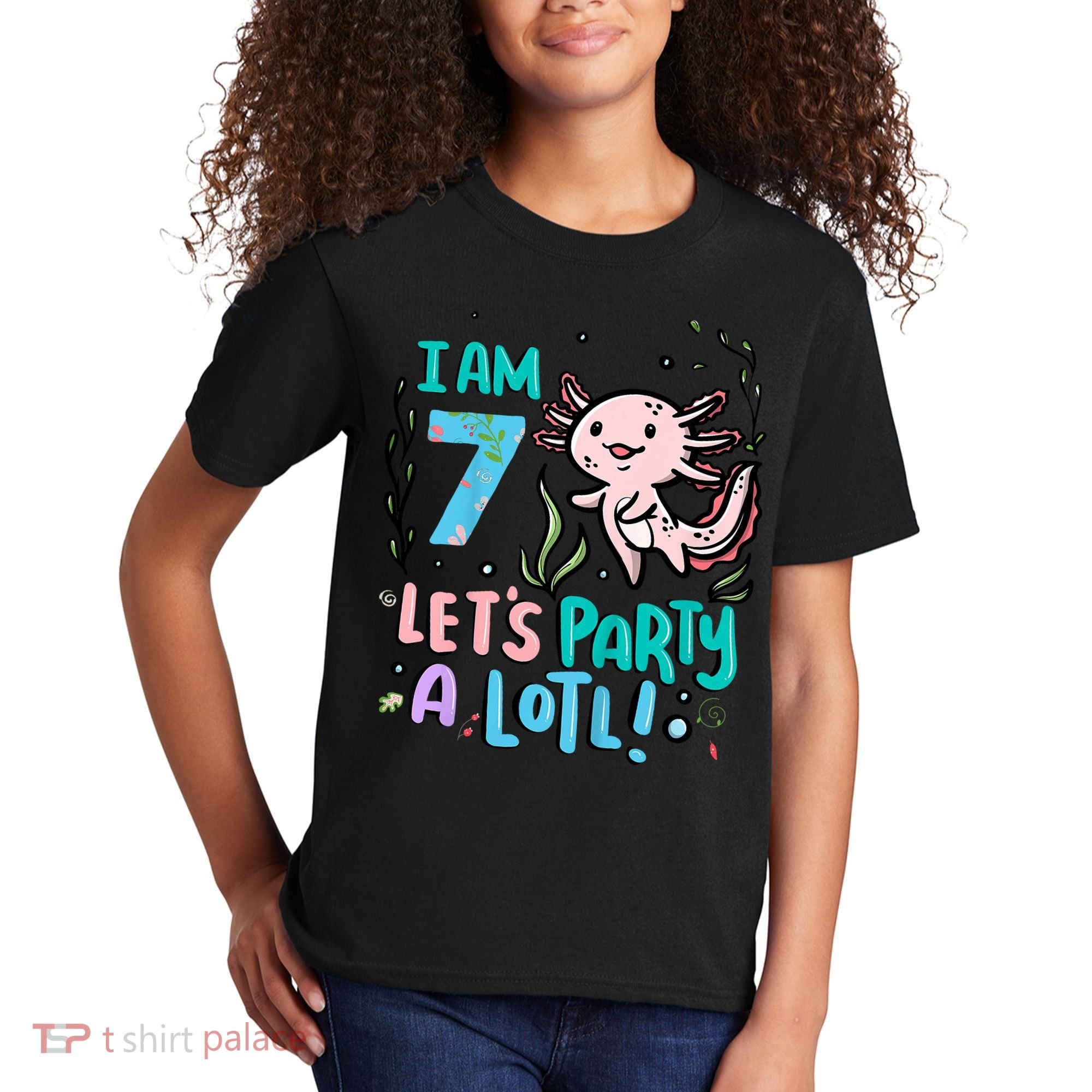 7th Birthday Axolotl - I Am 7 Let's Party A Lotl  Kids T-Shirt