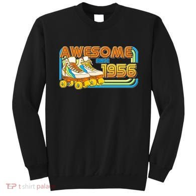 70th Birthday Awesome Since 1956 Retro Roller Skates  Sweatshirt