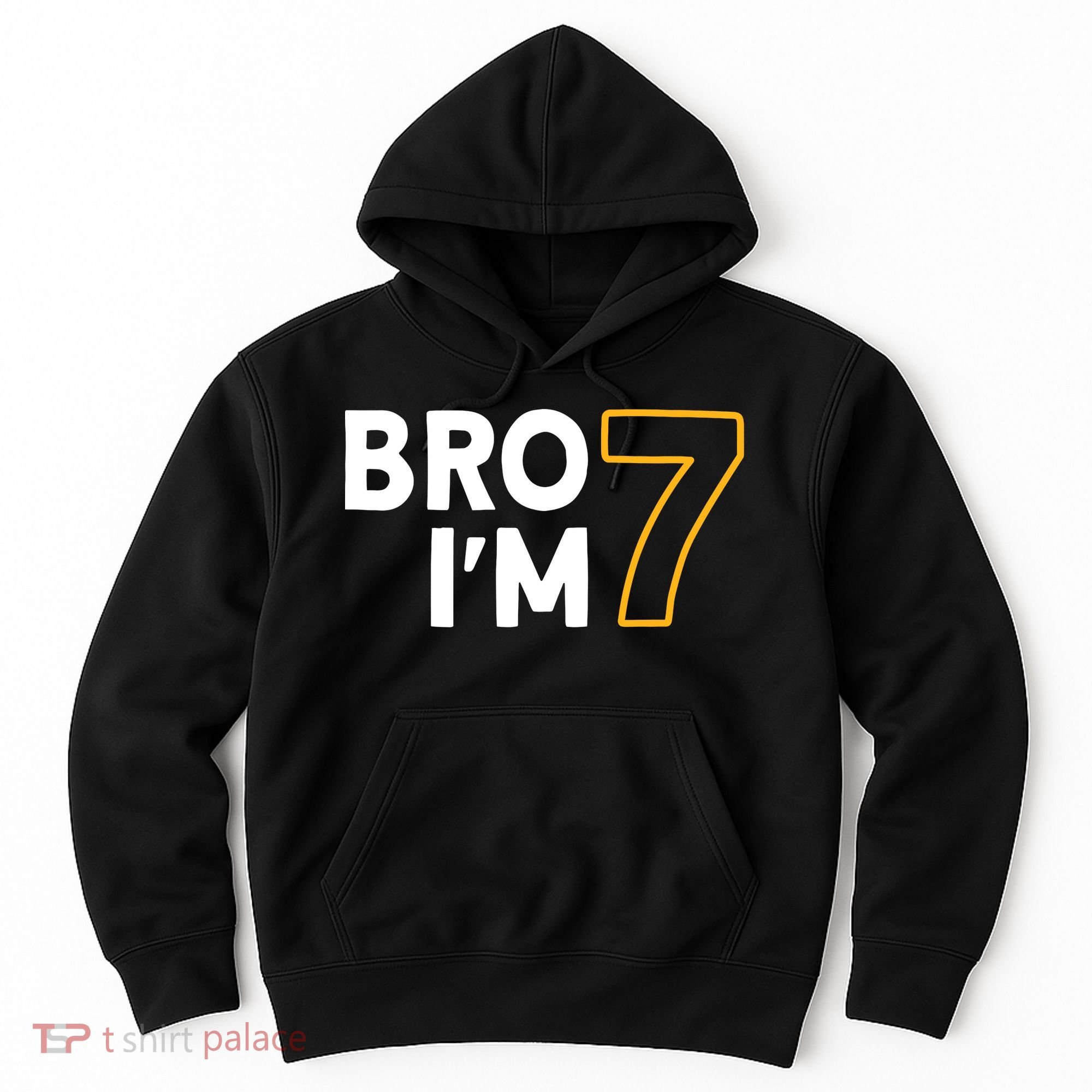 7th Birthday Boy 7th Birthday 7 Years Old Bro Im 7 Hoodie