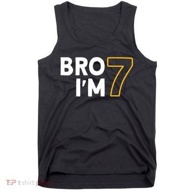 7th Birthday Boy 7th Birthday 7 Years Old Bro Im 7 Tank Top