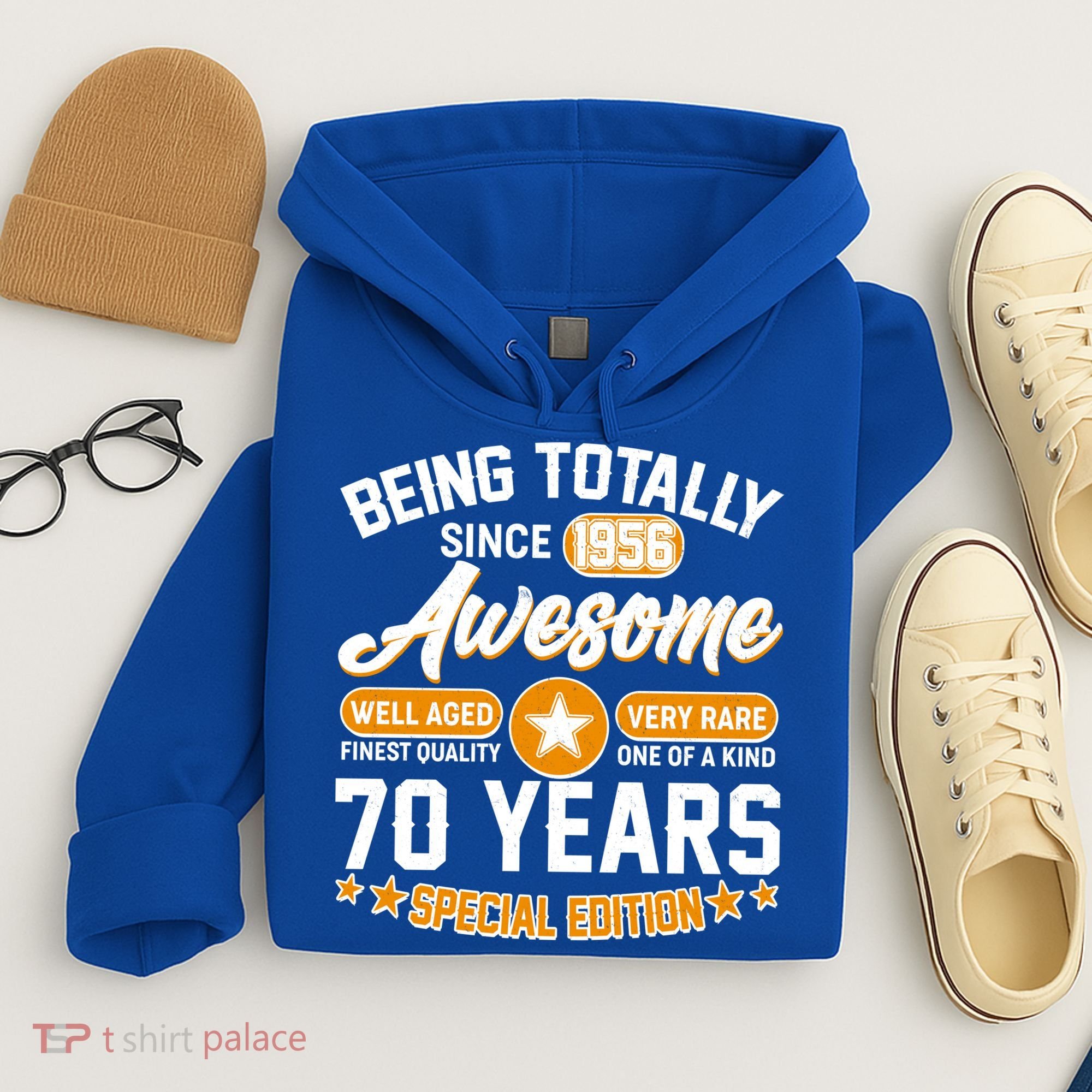 70th Birthday Being Totally Awesome Since 1956 Special Edition  Hoodie